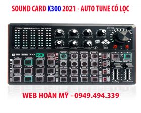 Sound Card K300 2021 Có Auto Tune, Chế Độ Lọc